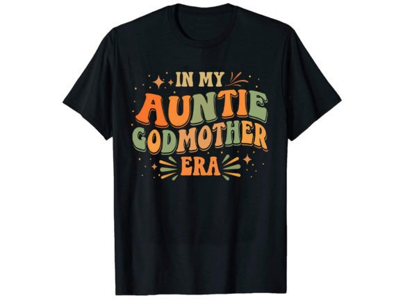 In My Auntie Godmother T-Shirt Design: A Designer's Review