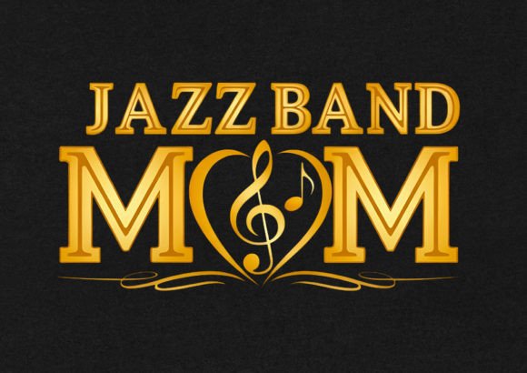 Jazz Band Mom Graphics: A T-Shirt Design Review