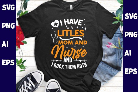 Mom and Nurse Graphics for T-Shirt Designs