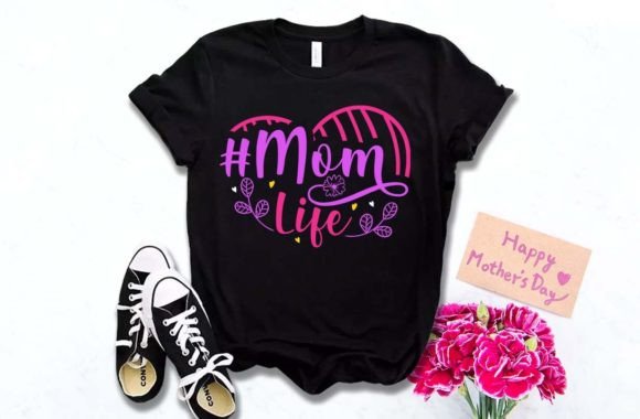 Mom Life Mother's Day T Shirt: A Designer's Review