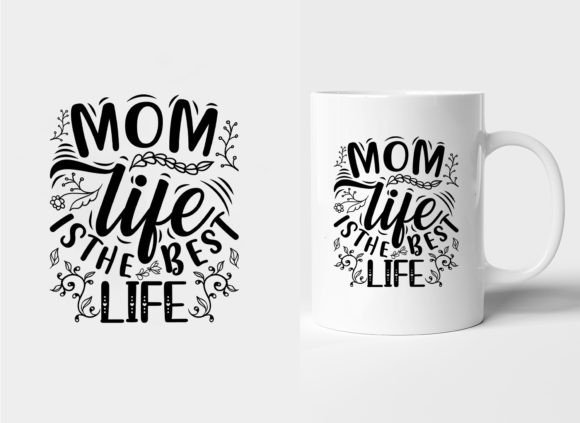 MOM LIFE Mug: Graphics & Templates for Branding