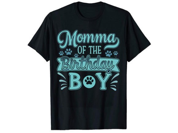 Momma of the Birthday: Graphics for T-Shirt Designs