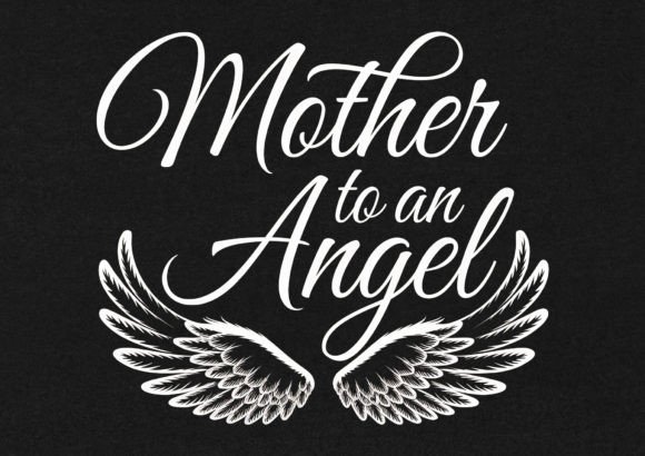 Mother to an Angel T-Shirt Design: Graphics for Brands