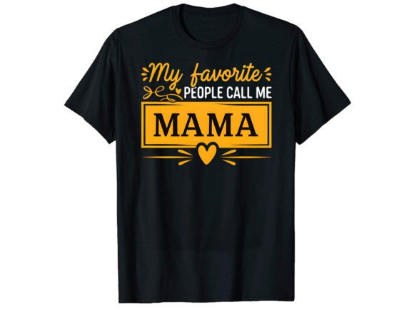 Mt Favorite People Call: Graphics for T-Shirt Designs