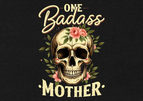 One Badass Mother: Bold Graphics for T-Shirt Designs