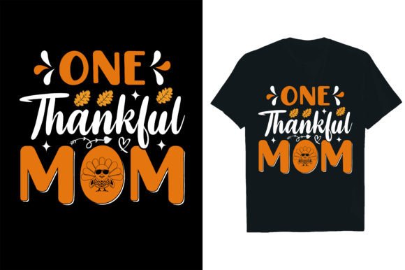 ONE THANKFUL MOM: Graphics for T-Shirt Designs