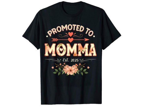 Promoted to Momma: Fresh Graphics for T-Shirt Designs