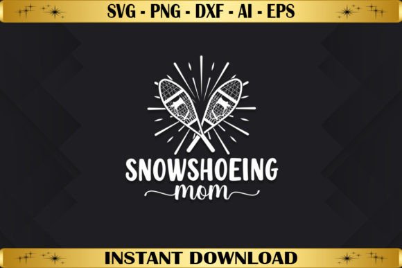 Snowshoeing Mom: Graphics for T-Shirt Designs & Blogs