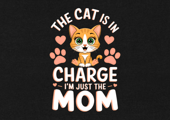 The Cat is in Charge: Graphics for T-Shirt Designs