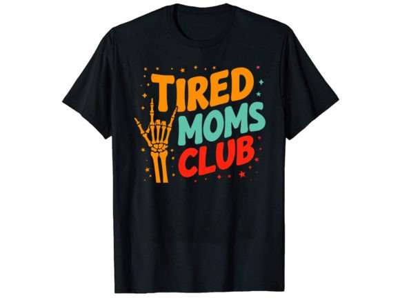 Tired Moms Club T-Shirt Design: Graphics Review