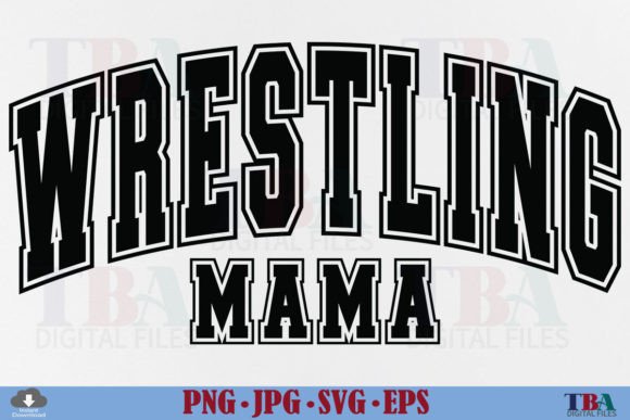 Wrestling Mama SVG: Graphics for T-Shirt Designs